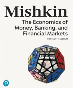 The Economics of Money, Banking and Financial Markets 13e 13th Edition - Original PDF