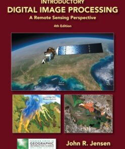 Introductory Digital Image Processing: A Remote Sensing Perspective 4th Edition - Original PDF