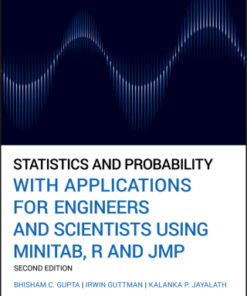 Statistics and Probability with Applications for Engineers and Scientists Using MINITAB, R and JMP 2nd Edition - Original PDF