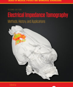 Electrical Impedance Tomography, Methods, History and Applications 2nd Edition (Instant Download) - Original PDF
