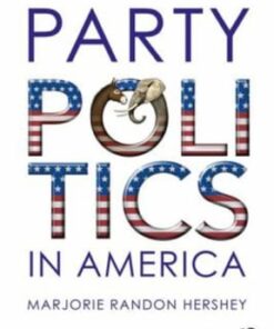 Party Politics in America 17e 17th edition - Original PDF