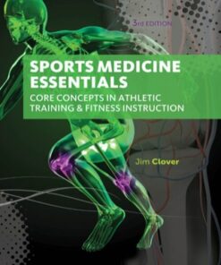 Sports Medicine Essentials: Core Concepts in Athletic Training & Fitness Instruction 3rd Edition - Original PDF