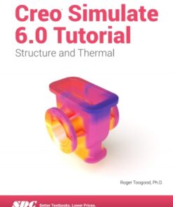 Creo Simulate 6.0 Tutorial 8th Edition - Original PDF