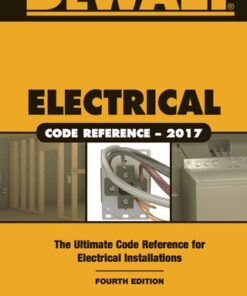 DEWALT Electrical Code Reference: Based on the 2017 NEC 4th Edition - Original PDF