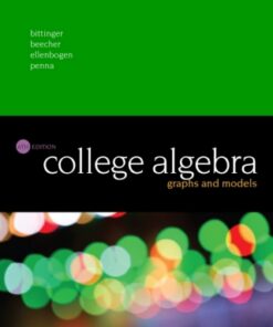 College Algebra: Graphs and Models 6th Edition - Original PDF
