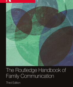 The Routledge Handbook of Family Communication 3rd Edition - Original PDF