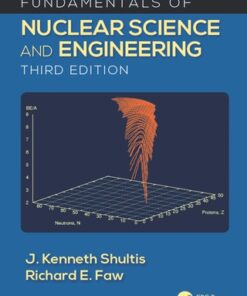 Fundamentals of Nuclear Science and Engineering 3rd Edition - Original PDF