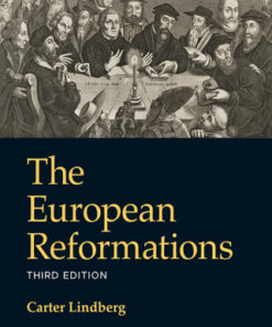 The European Reformations 3rd Edition - Original PDF