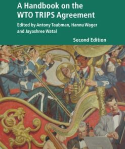 A Handbook on the WTO TRIPS Agreement 2nd Edition - Original PDF