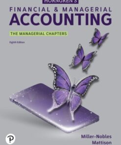 Horngren's Financial & Managerial Accounting, The Managerial Chapters 8th Edition - Original PDF