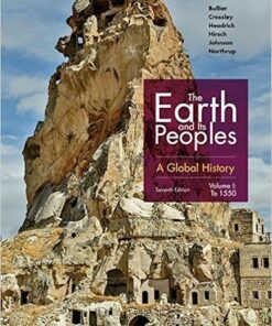 The Earth and Its Peoples: A Global History, Volume I 7th Edition - Original PDF