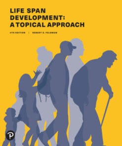 Life Span Development: A Topical Approach 4th Edition - Original PDF