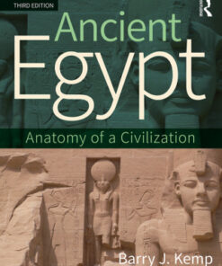 Ancient Egypt, Anatomy of a Civilization 3rd Edition - Original PDF