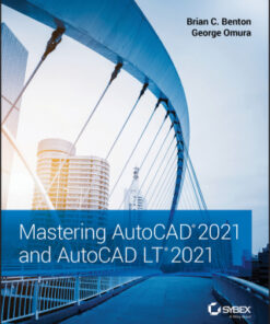 Mastering AutoCAD 2021 and AutoCAD LT 2021 2nd Edition - Original PDF