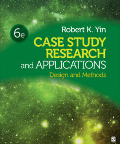 Case Study Research and Applications: Design and Methods 6th Edition - Original PDF