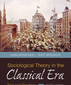 Sociological Theory in the Classical Era 4th Edition Text and Readings - Original PDF