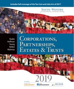 South-Western Federal Taxation 2019: Corporations, Partnerships, Estates and Trusts 42nd Edition - Original PDF