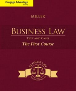 Cengage Advantage Books: Business Law: Text and Cases - The First Course 13th Edition - Original PDF