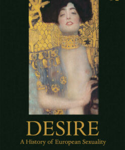 Desire, A History of European Sexuality 2nd Edition - Original PDF