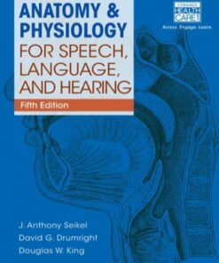 Anatomy & Physiology for Speech, Language, and Hearing 5th Edition - Original PDF