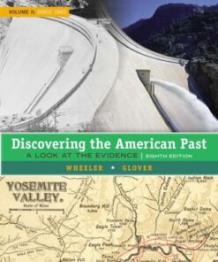 Discovering the American Past: A Look at the Evidence, Volume II: Since 1865 8th Edition - Original PDF