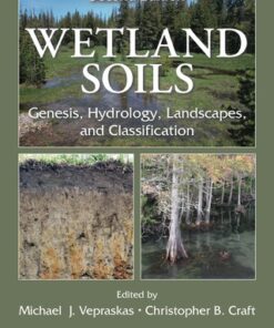 Wetland Soils: Genesis, Hydrology, Landscapes, and Classification 2nd Edition - Original PDF