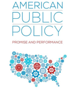 American Public Policy: Promise and Performance 11th edition - Original PDF