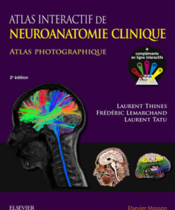 Atlas interactif de neuroanatomie clinique,Atlas photographique Compléments interactifs 2nd Edition  - Original PDF