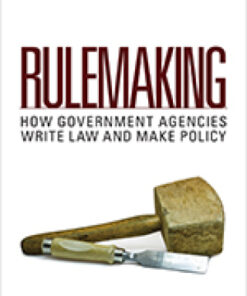Rulemaking: How Government Agencies Write Law and Make Policy 5th Edition - Original PDF