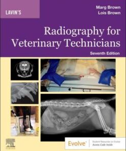 Lavin's Radiography for Veterinary Technicians 7th Edition - Original PDF
