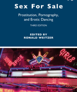 Sex For Sale, Prostitution, Pornography, and Erotic Dancing 3rd Edition - Original PDF
