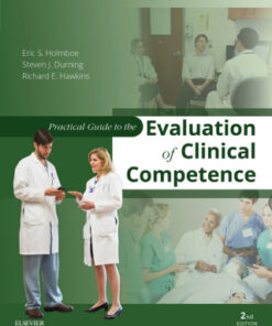 Practical Guide to the Evaluation of Clinical Competence 2nd Edition - Original PDF