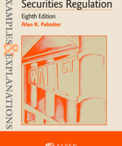 Examples & Explanations for Securities Regulation 8th Edition - Original PDF
