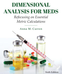Dimensional Analysis for Meds 6th Edition by Anna M. Curren - Original PDF