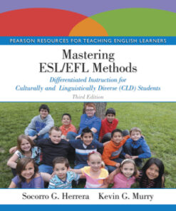 Mastering ESL/EFL Methods: Differentiated Instruction for Culturally and Linguistically Diverse (CLD) Students 3rd Edition - Original PDF