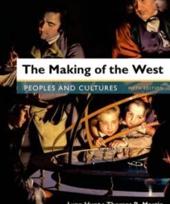 The Making of the West: Peoples and Cultures, Combined Volume 5th edition - Original PDF