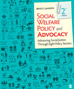Social Welfare Policy and Advocacy: Advancing Social Justice Through Eight Policy Sectors 2nd Edition - Original PDF