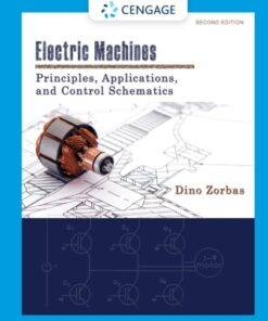 Electric Machines: Principles, Applications, and Control Schematics 2nd Edition - Original PDF