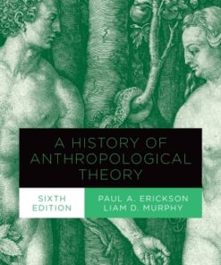 A History of Anthropological Theory 6th Edition - Original PDF
