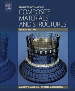 Advanced Mechanics of Composite Materials and Structures 4th Edition - Original PDF