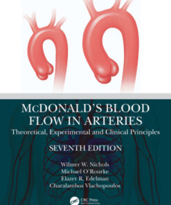 McDonald’s Blood Flow in Arteries: Theoretical, Experimental and Clinical Principles 7th Edition - Original PDF